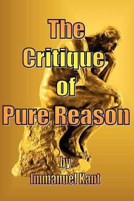 The Critique of Pure Reason(English, Paperback, Kant Immanuel)