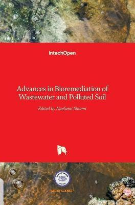 Advances in Bioremediation of Wastewater and Polluted Soil(English, Hardcover, unknown)