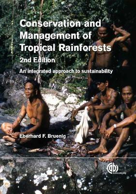 Conservation and Management of Tropical Rainforests(English, Hardcover, Bruenig Eberhard F)