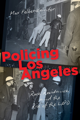 Policing Los Angeles(English, Paperback, Felker-Kantor Max)