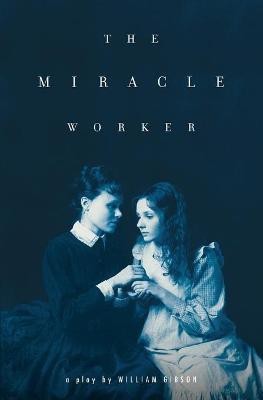 THE MIRACLE WORKER(English, Book, GIBSON WILLIAM)