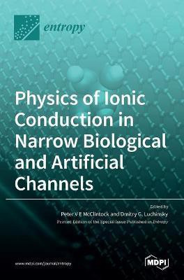Physics of Ionic Conduction in Narrow Biological and Artificial Channels(English, Hardcover, unknown)