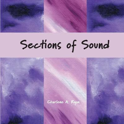 Sections of Sound(English, Paperback, Ryan Charlene)