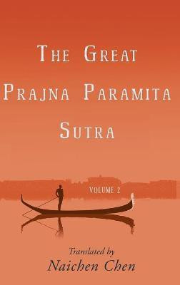 The Great Prajna Paramita Sutra, Volume 2(English, Hardcover, unknown)