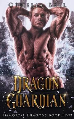 Dragon Guardian(English, Paperback, Bell Ophelia)