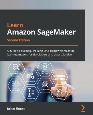 Learn Amazon SageMaker(English, Paperback, Simon Julien)