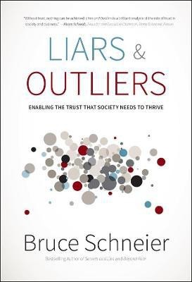 Liars and Outliers(English, Hardcover, Schneier Bruce)