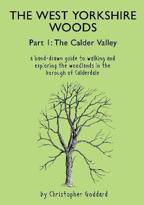 The West Yorkshire Woods Part I(English, Paperback, Goddard Christopher)