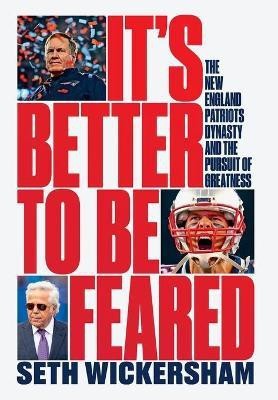 It's Better to Be Feared(English, Hardcover, Wickersham Seth)