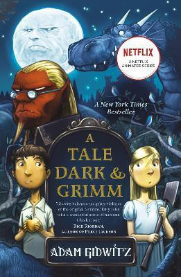 A Tale Dark and Grimm(English, Paperback, Gidwitz Adam)