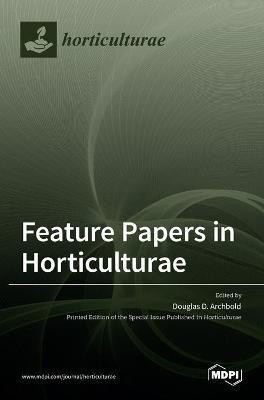 Feature Papers in Horticulturae(English, Hardcover, unknown)