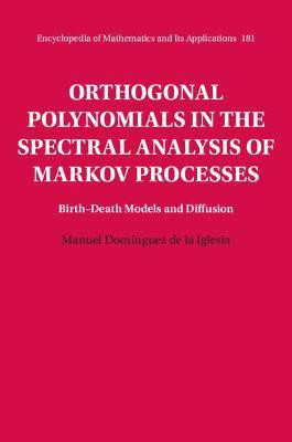 Orthogonal Polynomials in the Spectral Analysis of Markov Processes(English, Hardcover, de la Iglesia Manuel Dominguez)
