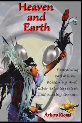 Heaven and Earth(English, Paperback, Riojas Arturo)