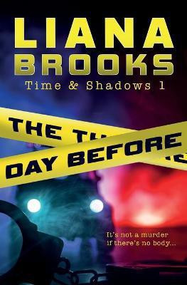 The Day Before(English, Paperback, Brooks Liana)