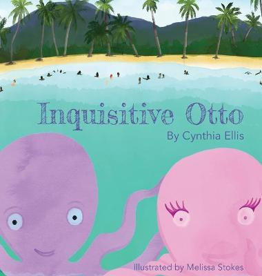 Inquisitive Otto(English, Hardcover, Ellis Cynthia)