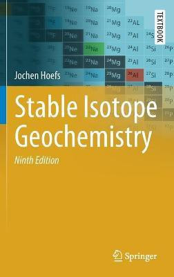 Stable Isotope Geochemistry(English, Hardcover, Hoefs Jochen)