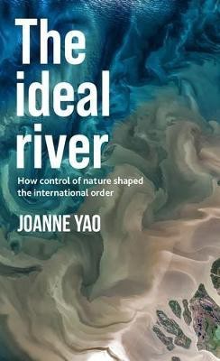 The Ideal River(English, Electronic book text, Yao Joanne)