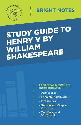 Study Guide to Henry V by William Shakespeare(English, Paperback, unknown)