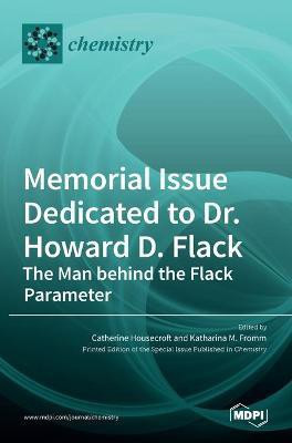 Memorial Issue Dedicated to Dr. Howard D. Flack(English, Hardcover, unknown)