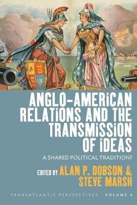 Anglo-American Relations and the Transmission of Ideas(English, Electronic book text, unknown)