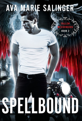 Spellbound (Fallen Messengers Book 2)(English, Hardcover, Salinger Ava Marie)