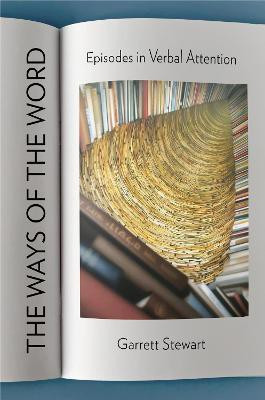 The Ways of the Word(English, Paperback, Stewart Garrett)