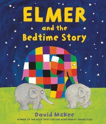 Elmer and the Bedtime Story(English, Hardcover, McKee David)