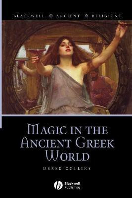 Magic in the Ancient Greek World(English, Paperback, Collins Derek)