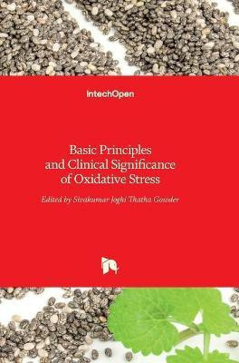 Basic Principles and Clinical Significance of Oxidative Stress(English, Hardcover, unknown)