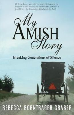 My Amish Story(English, Paperback, Graber Rebecca Borntrager)