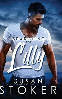 Searching for Lilly(English, Hardcover, Stoker Susan)
