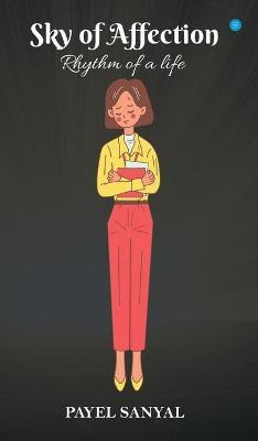 Sky of Affection- Rhythm of life(English, Hardcover, Sanyal Payel)