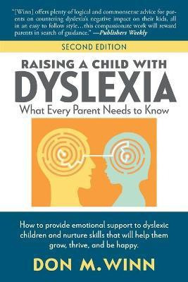 Raising a Child with Dyslexia(English, Paperback, Winn Don M)