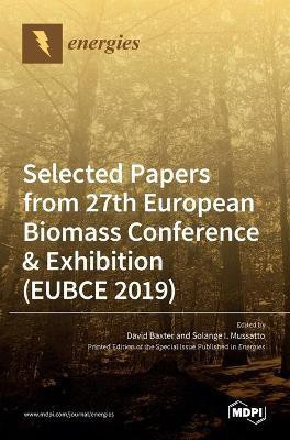 Energies Selected Papers from 27th European Biomass Conference & Exhibition (EUBCE 2019)(English, Hardcover, unknown)