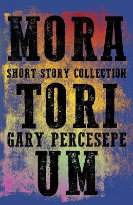 Moratorium(English, Paperback, Percesepe Gary)