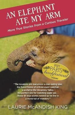 An Elephant Ate My Arm(English, Paperback, King Laurie McAndish)