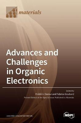 Advances and Challenges in Organic Electronics(English, Hardcover, unknown)