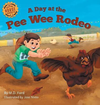 A Day at the Pee Wee Rodeo(English, Hardcover, Ford Bobbie M D)