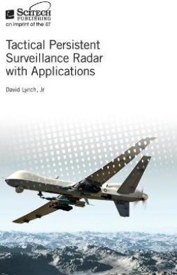 Tactical Persistent Surveillance Radar with Applications(English, Hardcover, Lynch David Jr.)