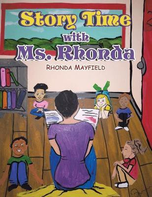 Story Time with Ms. Rhonda(English, Paperback, Mayfield Rhonda)