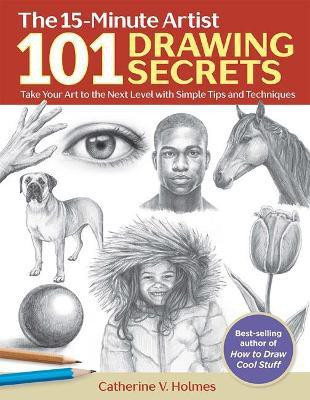101 Drawing Secrets(English, Paperback, Holmes Catherine V.)