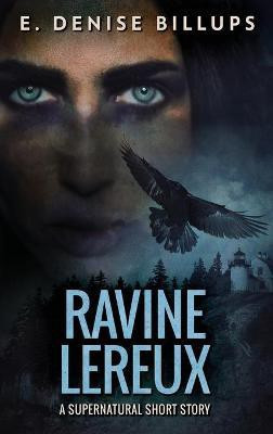 Ravine Lereux(English, Hardcover, Billups E Denise)