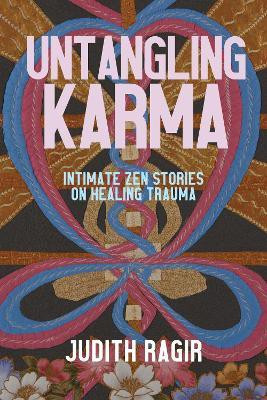 Untangling Karma(English, Paperback, Ragir Judith)