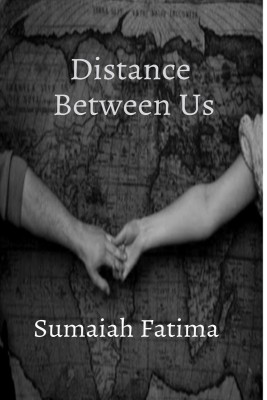 Distance Between Us(English, Paperback, Sumaiah Fatima)