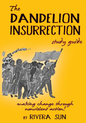The Dandelion Insurrection Study Guide(English, Paperback, Sun Rivera)