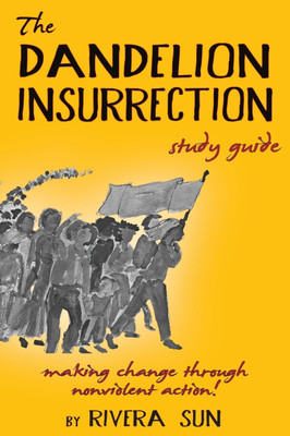 The Dandelion Insurrection Study Guide(English, Hardcover, Sun Rivera)