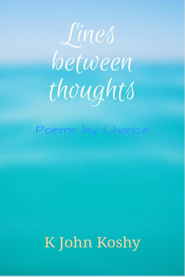 Lines Between Thoughts(English, Paperback, K John Koshy)