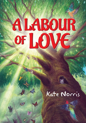 A Labour of Love(English, Paperback, Norris Kate)