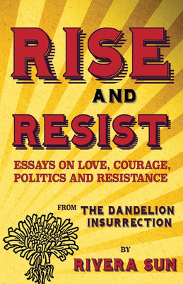 Rise and Resist(English, Paperback, Sun Rivera)