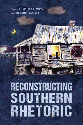 Reconstructing Southern Rhetoric(English, Paperback, unknown)